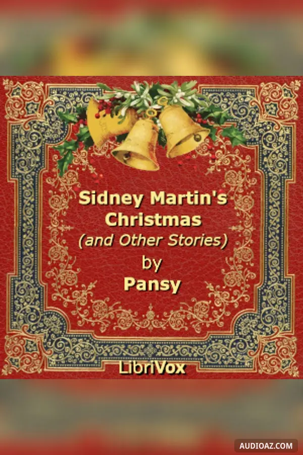 Sidney Martin's Christmas (and Other Stories)