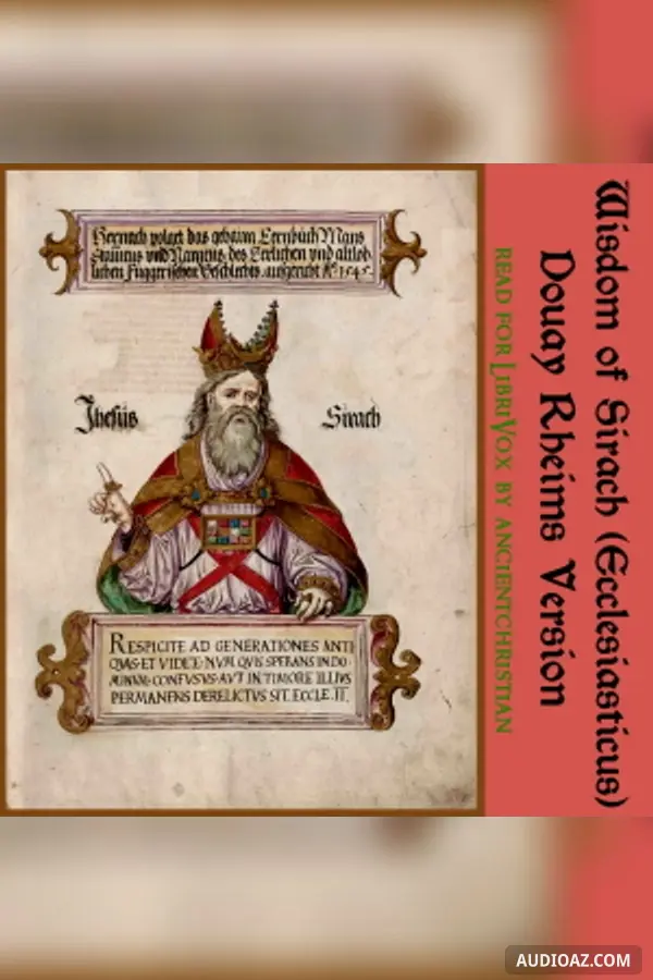 Bible (DRV) Apocrypha/Deuterocanon: Wisdom of Sirach (Ecclesiasticus)