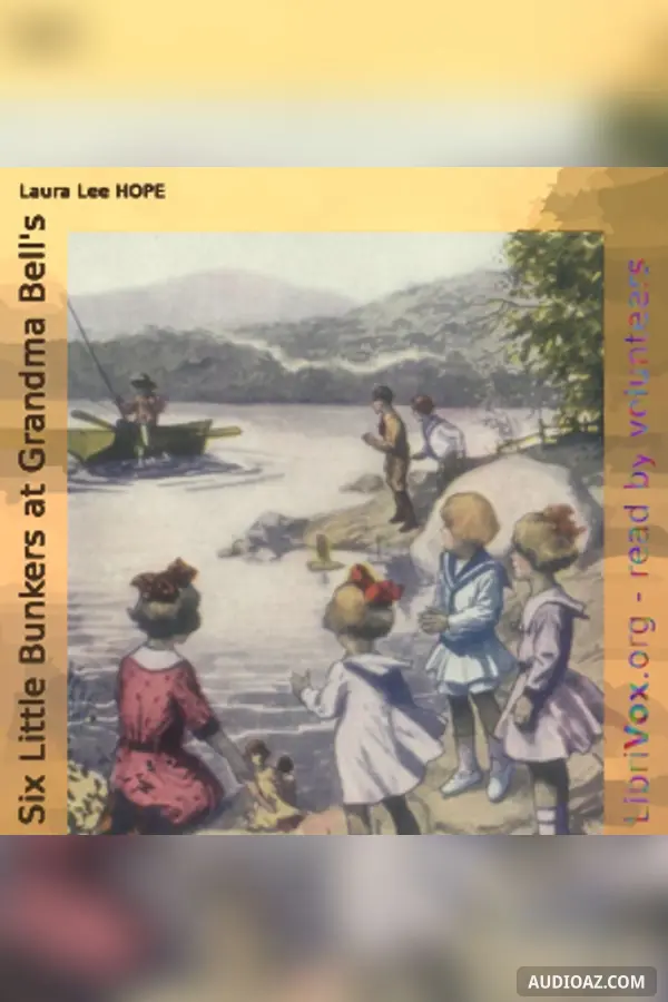 Six Little Bunkers at Grandma Bell's