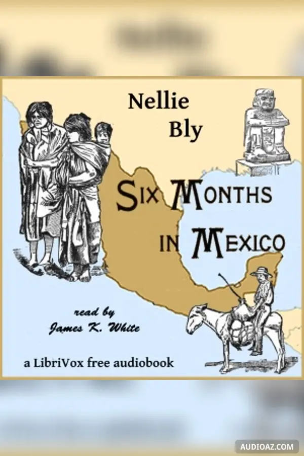 Six Months In Mexico