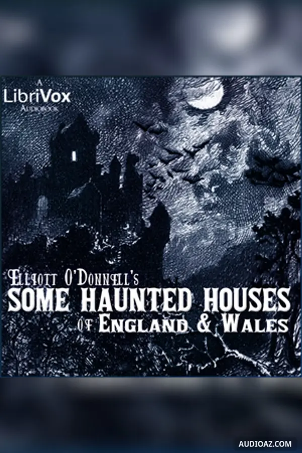 Some Haunted Houses of England and Wales