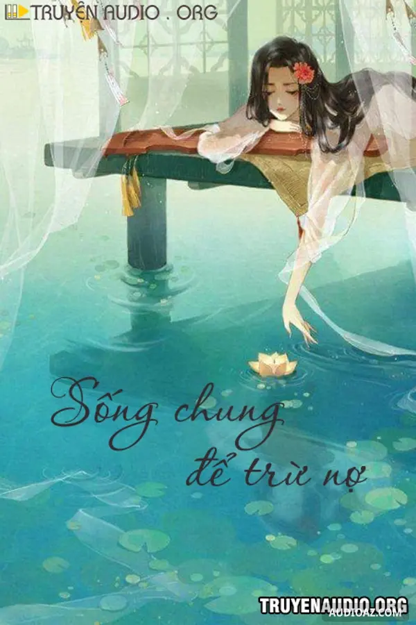 Sống Chung Để Trừ Nợ