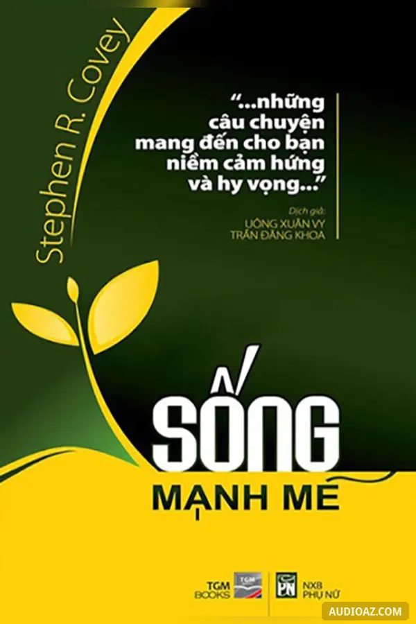 Sống Mạnh Mẽ - Chìa Khóa Thành Công