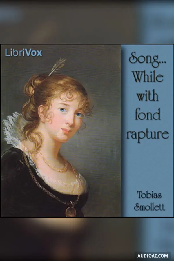 Song..While with fond rapture