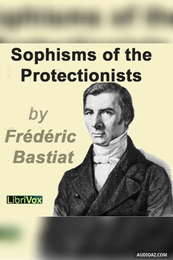 Sophisms of the Protectionists