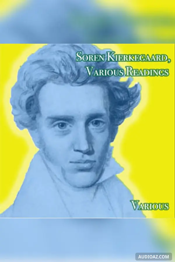 Soren Kierkegaard, Various Readings