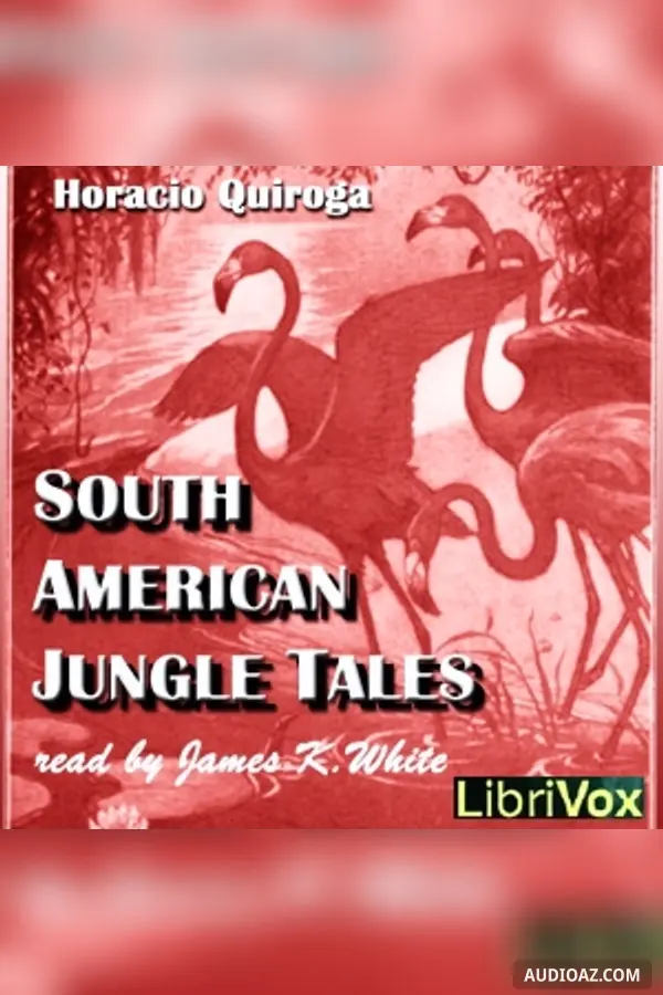 South American Jungle Tales
