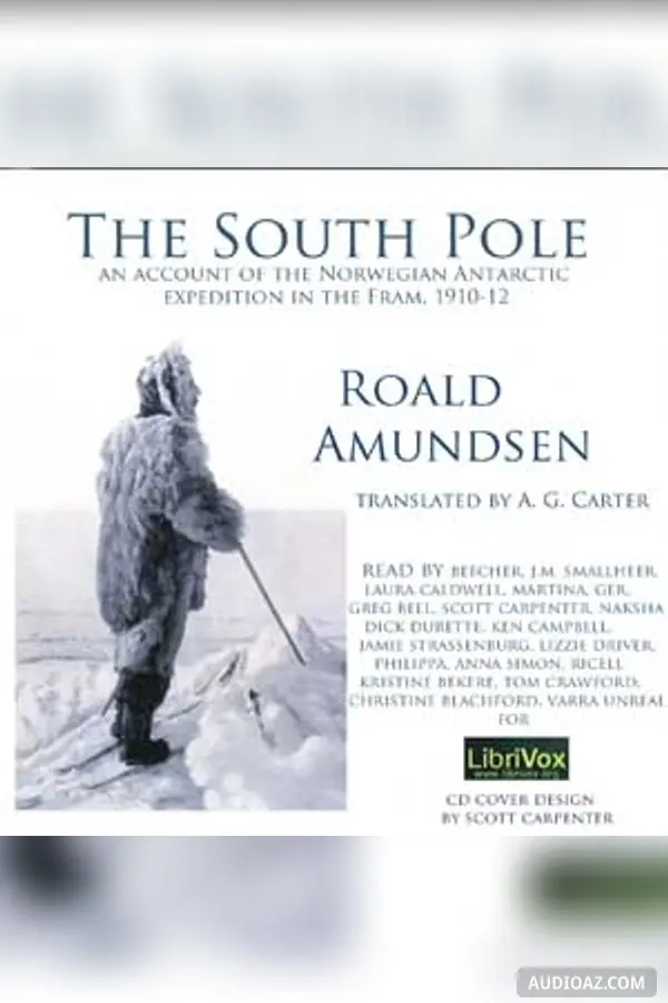 South Pole; an account of the Norwegian Antarctic expedition in the Fram, 1910-12