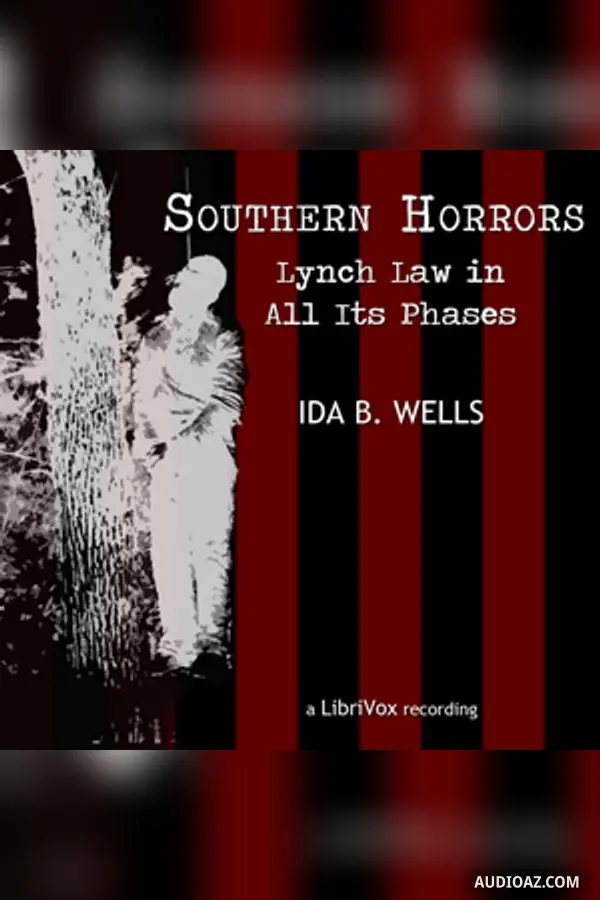Southern Horrors: Lynch Law In All Its Phases