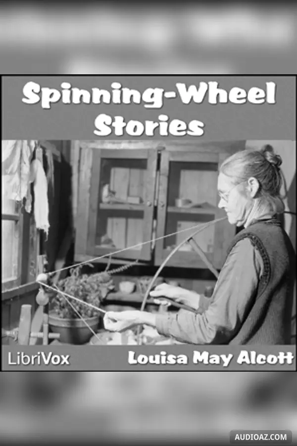Spinning-Wheel Stories