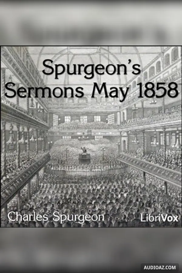 Spurgeon's Sermons May 1858