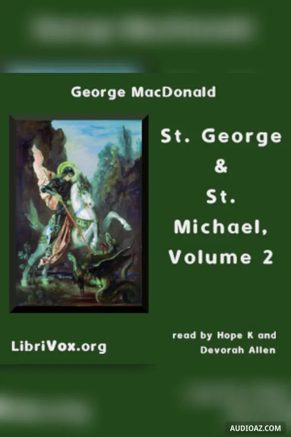 St. George and St. Michael, Volume 2