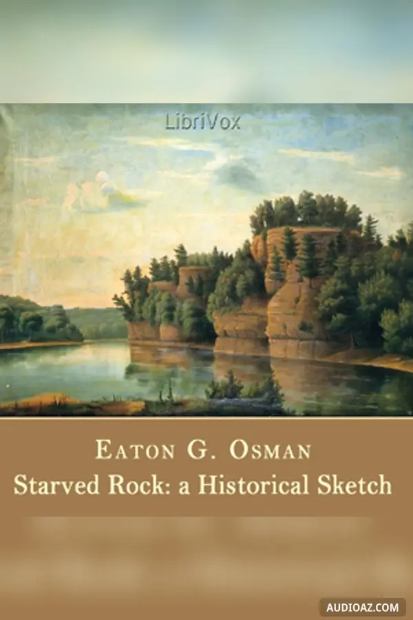 Starved Rock: A Historical Sketch