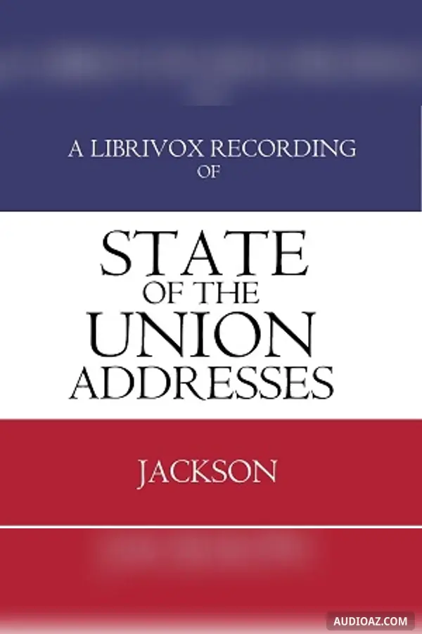State of the Union Addresses by United States Presidents (1829 - 1836)