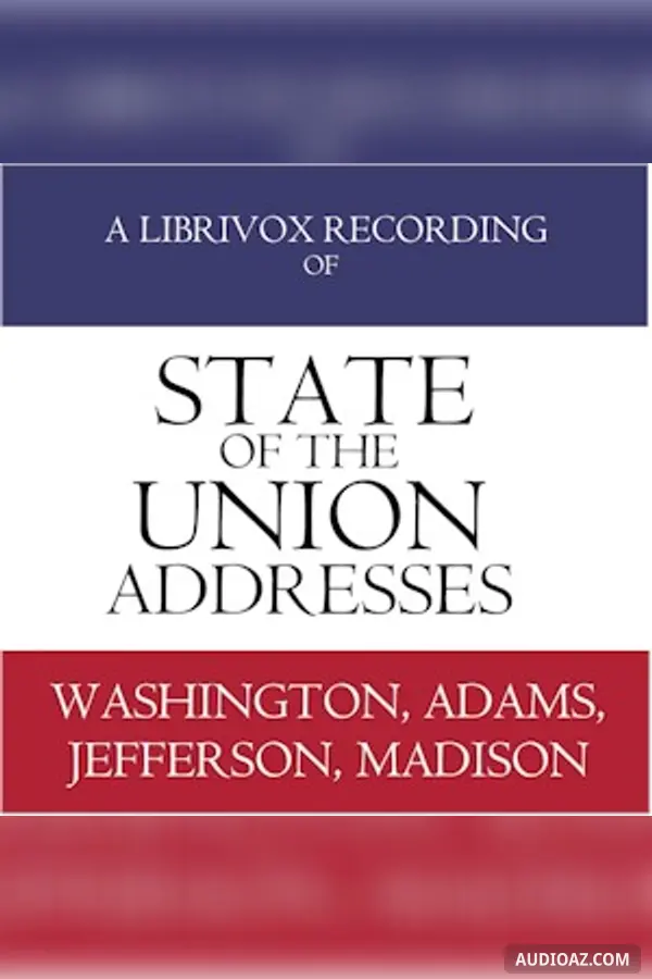 State of the Union Addresses by United States Presidents (1790 - 1816)