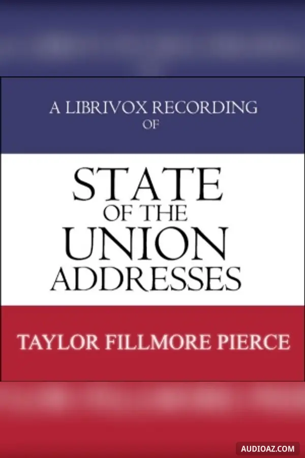 State of the Union Addresses by United States Presidents (1849 - 1856)