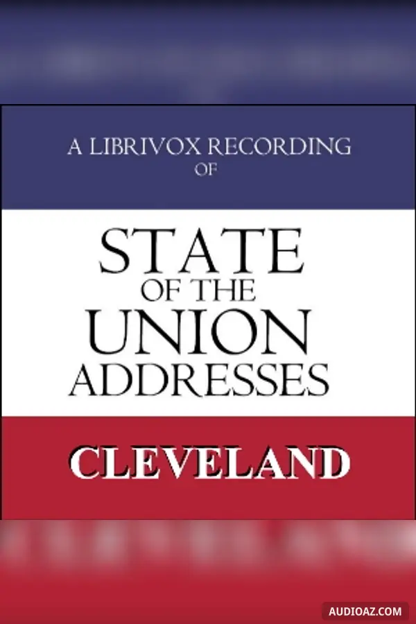 State of the Union Addresses by United States Presidents (1885 - 1888)