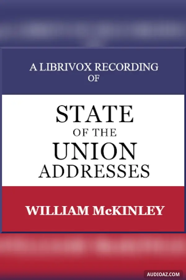 State of the Union Addresses by United States Presidents (1897 - 1900)