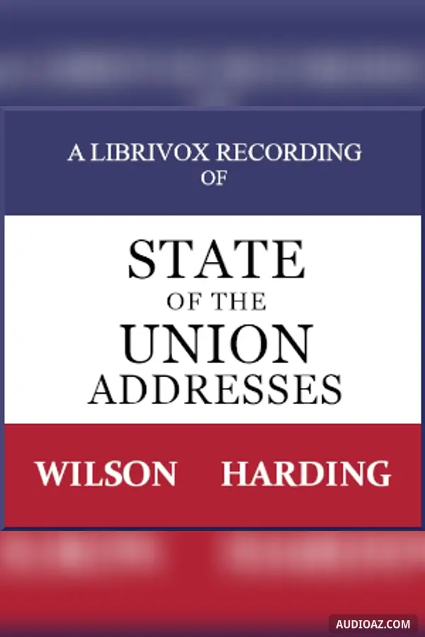 State of the Union Addresses by United States Presidents (1913 - 1922)