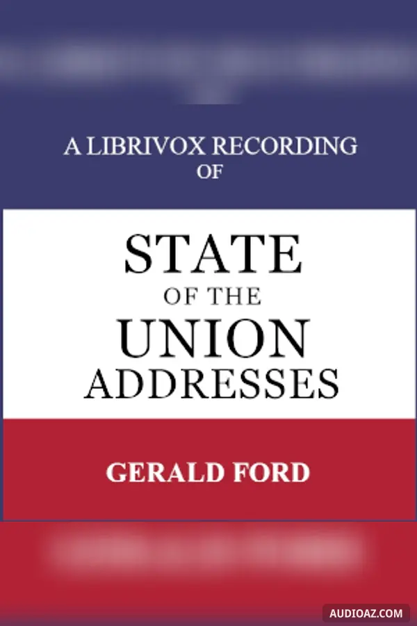 State of the Union Addresses by United States Presidents (1975 - 1977)
