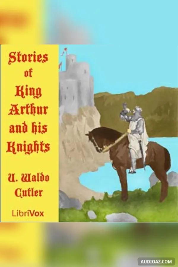 Stories of King Arthur and His Knights