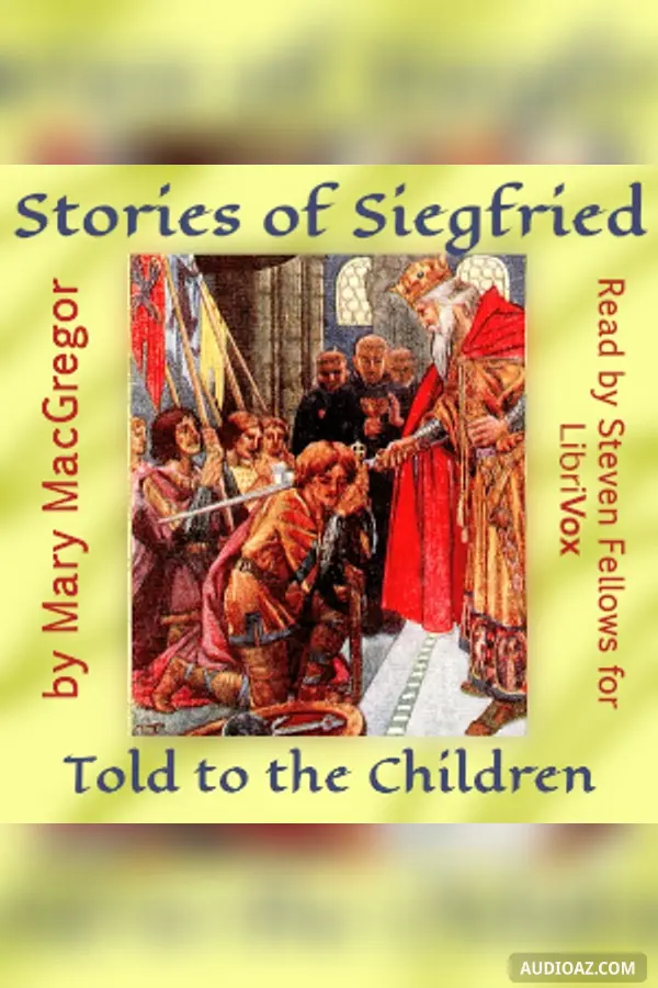 Stories of Siegfried, Told to the Children