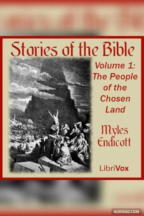 Stories of the Bible, Volume 1: The People of the Chosen Land