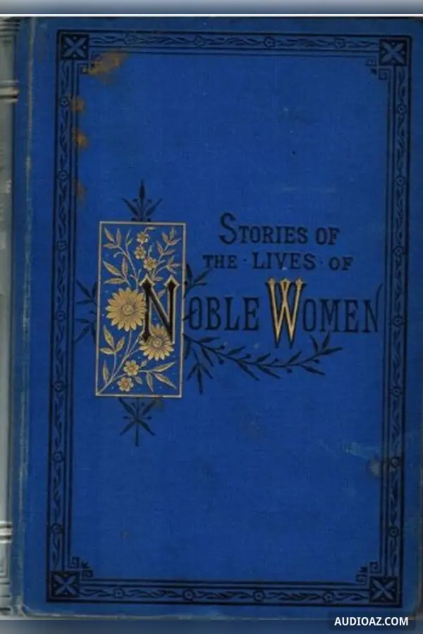 Stories of the Lives of Noble Women