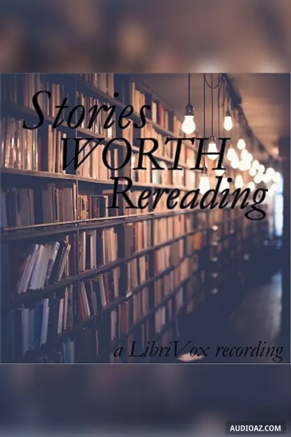 Stories Worth Rereading