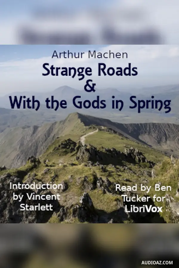 Strange Roads & With the Gods in Spring