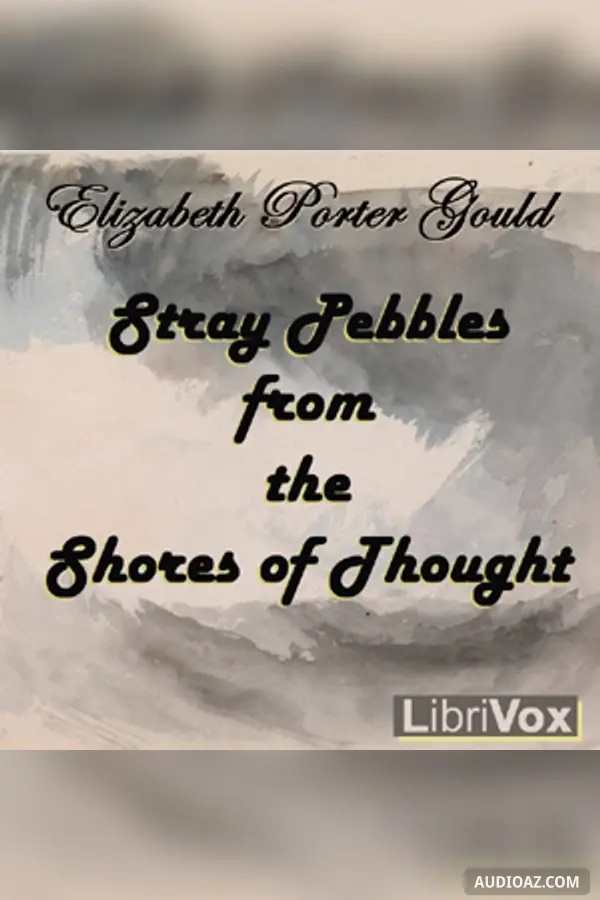 Stray Pebbles From The Shores Of Thought