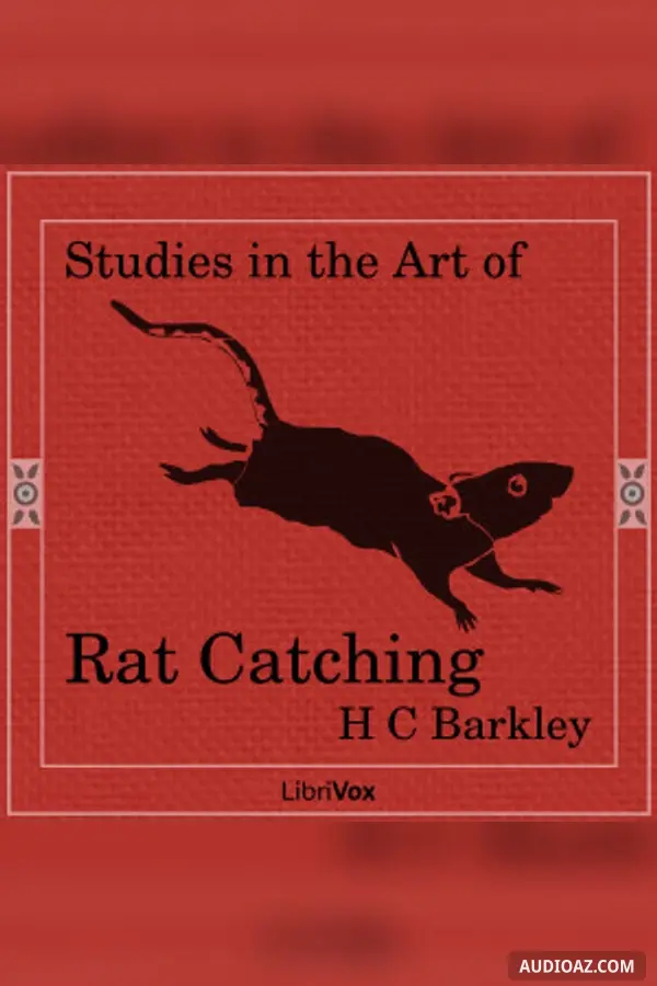 Studies in the Art of Rat-Catching
