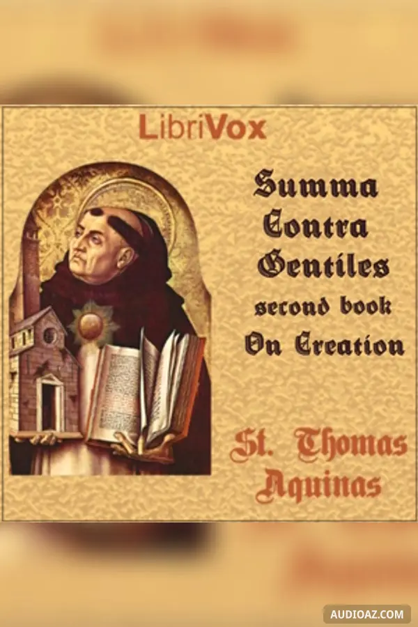 Summa Contra Gentiles, Second Book (On Creation)