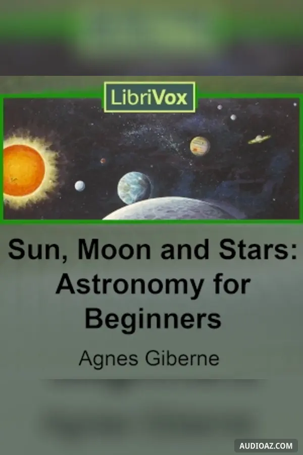 Sun, Moon and Stars: Astronomy for Beginners