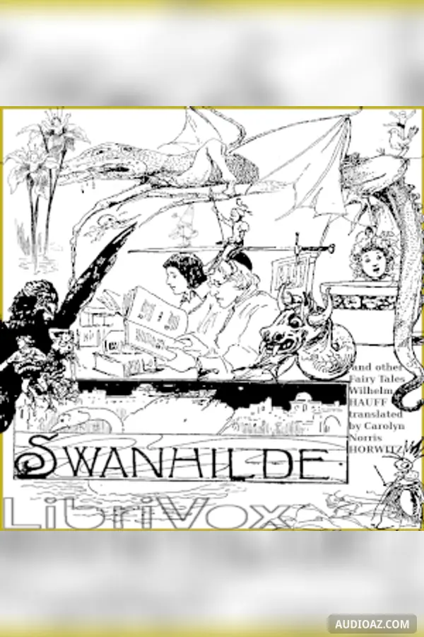 Swanhilde, and other Fairy Tales