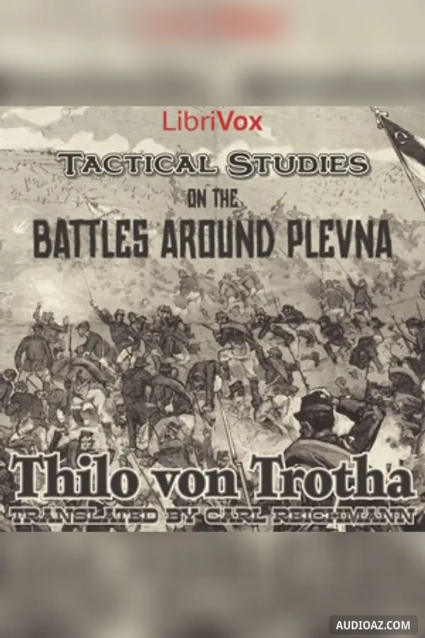 Tactical Studies on the Battles around Plevna