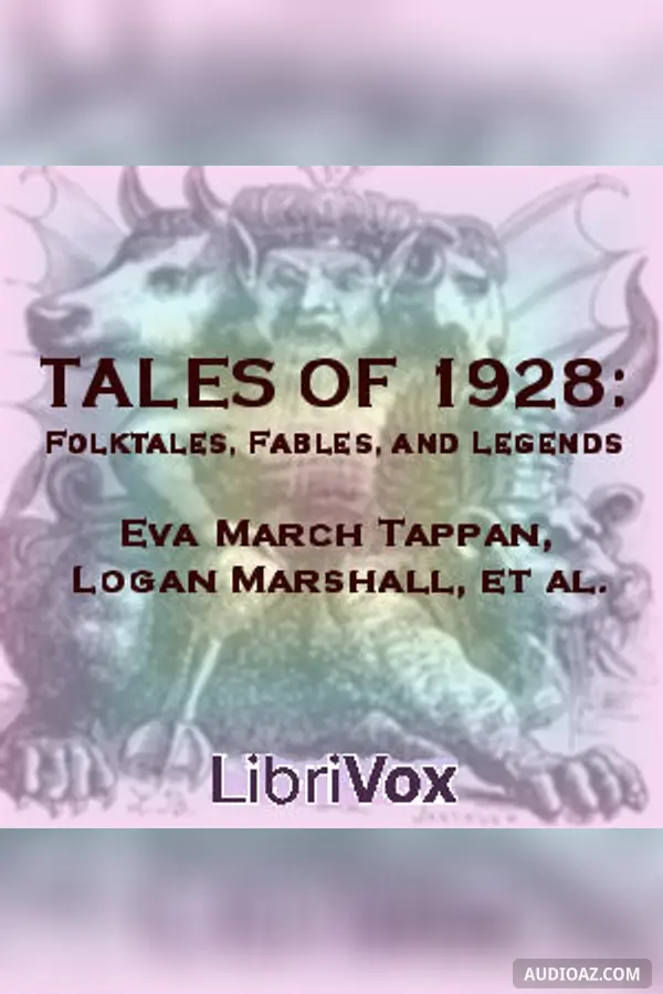 Tales of 1928: A Selection of Folktales, Fables, and Legends from Books Published in 1928