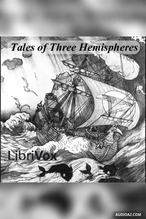Tales of Three Hemispheres