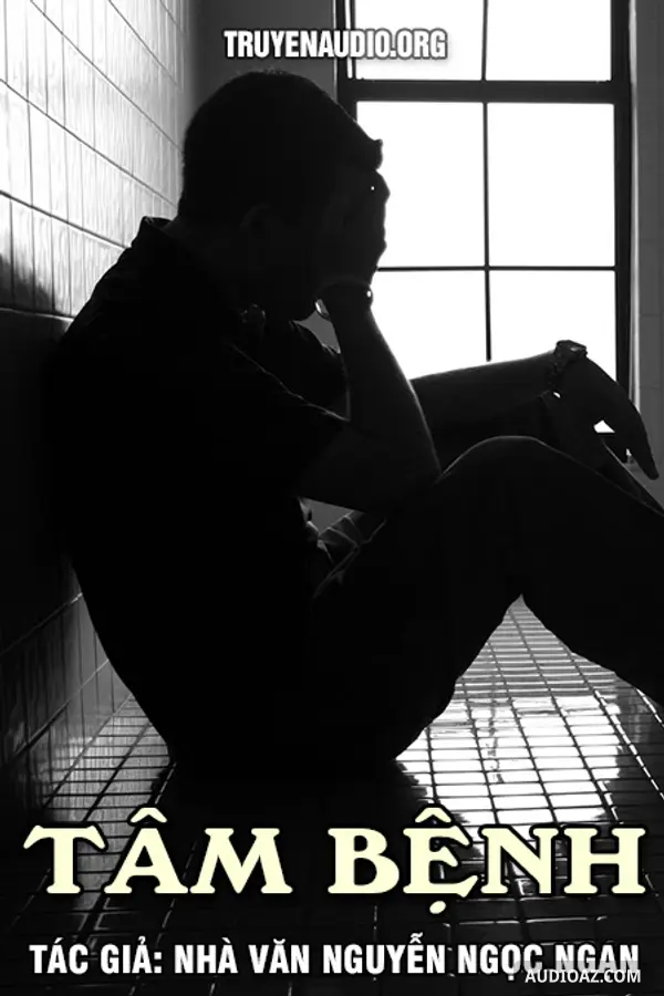 Tâm Bệnh - Nguyễn Ngọc Ngạn