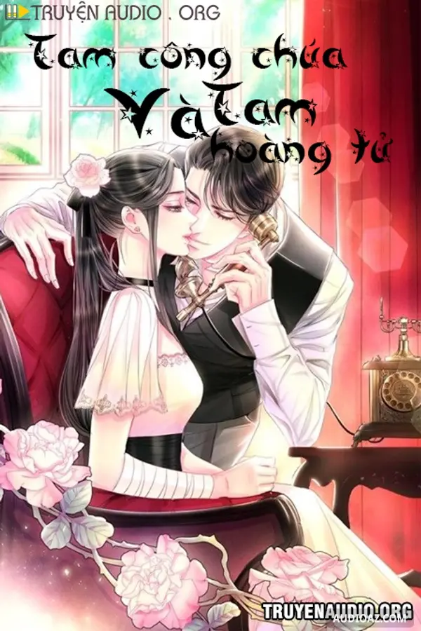 Tam Công Chúa Và Tam Hoàng Tử