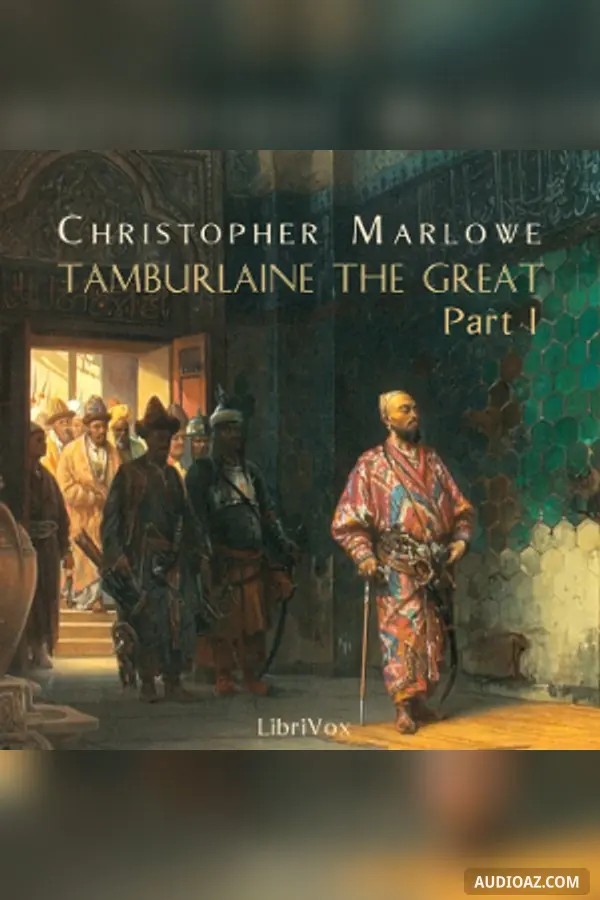 Tamburlaine the Great, Part 1