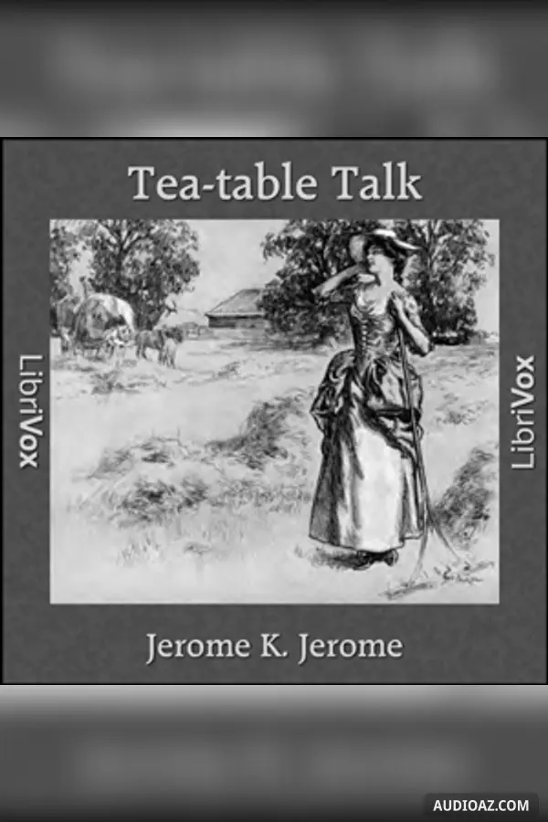 Tea-table Talk