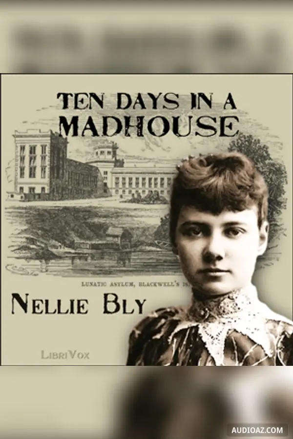 Ten Days in a Madhouse