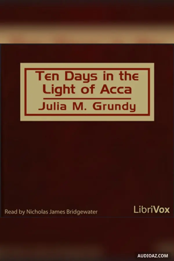 Ten Days in the Light of Acca