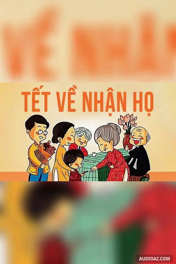 Tết về nhận họ - Nguyễn Ngọc Chụ