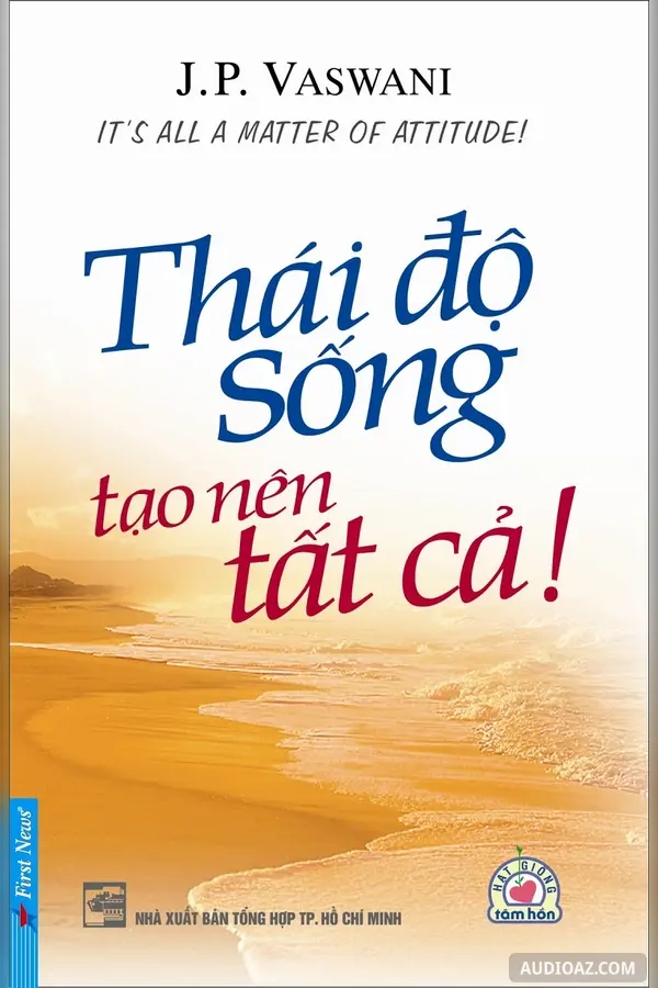 Thái độ sống tạo nên tất cả - Free Audiobook