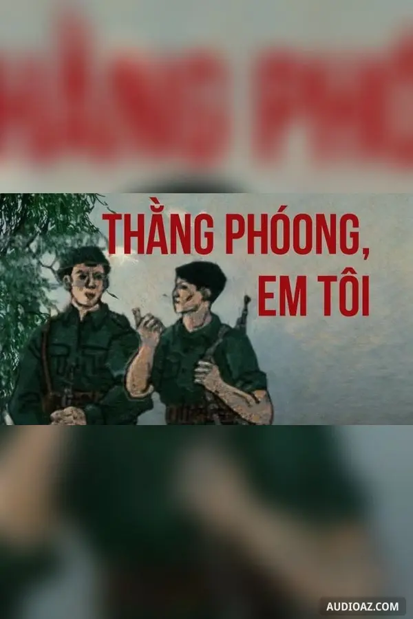 Thằng Phóong, em tôi - Nguyễn Văn Thọ
