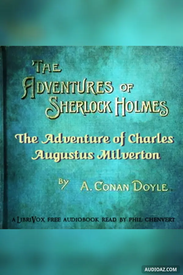 The Adventure of Charles Augustus Milverton