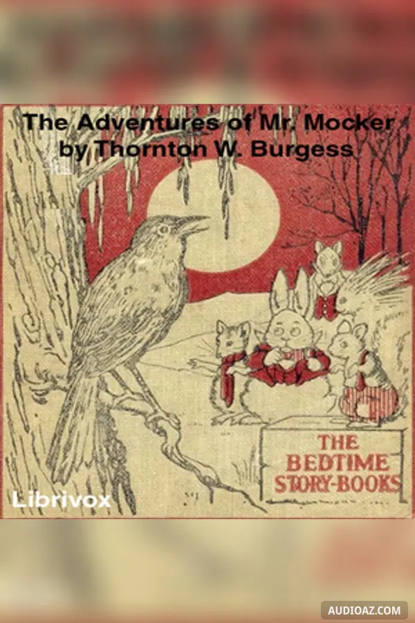 The Adventures of Mr. Mocker (Dramatic Reading)