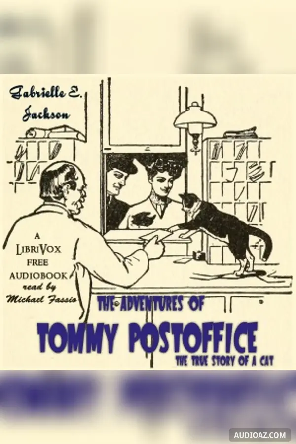 The Adventures of Tommy Postoffice, the True Story of a Cat
